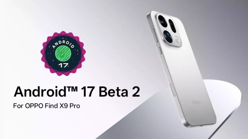 OPPO Find X9 Pro Начинает выпуск Android 17 Beta 2 для разработчиков
