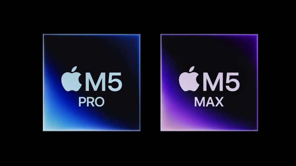 M5 Pro and M5 Max
