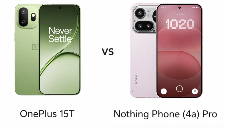OnePlus 15T vs Nothing Phone (4a) Pro – Не покупайте, не прочитав это