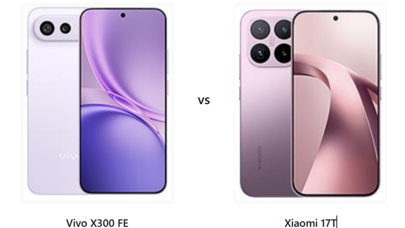 Vivo X300 FE или Xiaomi 17T: сравнение камер, производительности, батареи и цены